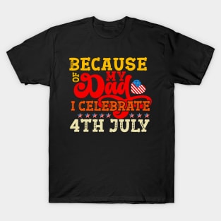 July 4th independence day for a kid with a dad in the military T-Shirt